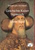 Joseph von Aschbach: Geschichte Kaiser Sigmunds, Buch