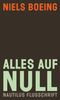 Niels Boeing: Alles auf null, eBook