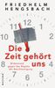 Friedhelm Hengsbach: Die Zeit gehört uns, Buch