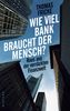 Thomas Fricke: Wie viel Bank braucht der Mensch?, eBook