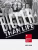 Bigger than Life, Buch