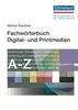 Helmut Teschner: Fachwörterbuch Digital- und Printmedien, Buch