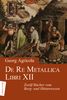Georg Agricola: De Re Metallica Libri XII, Buch