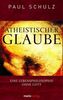 Paul Schulz: Atheistischer Glaube, Buch
