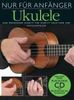 Nur Fur Anfanger: Ukulele, Noten