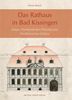 Werner Bartsch: Das Rathaus in Bad Kissingen, Buch