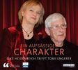 Tomi Ungerer: Ein aufsässiger Charakter - Elke Heidenreich trifft Tomi Ungerer, CD