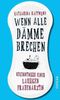 Katharina Rappmund: Wenn alle Dämme brechen, Buch