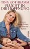 Tina Rothkamm: Flucht in die Hoffnung, Buch