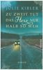 Julie Kibler: Zu zweit tut das Herz nur halb so weh, Buch