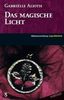 Gabrielle Alioth: Das magische Licht, Buch