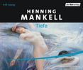 Henning Mankell: Tiefe, 4 CDs