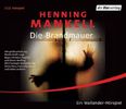 Henning Mankell: Die Brandmauer, 3 CDs