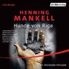 Henning Mankell: Hunde von Riga, 2 CDs