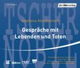Swetlana Alexijewitsch: Gespräche mit Lebenden und Toten, CD