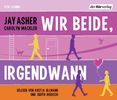 Jay Asher: Wir beide, irgendwann, 5 CDs