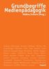 Grundbegriffe Medienpädagogik, Buch