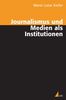 Marie L. Kiefer: Journalismus und Medien als Institutionen, Buch