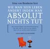 Karen Salmansohn: Wie man sein Leben ändert indem man absolut nichts tut, CD