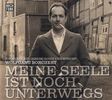 Wolfgang Borchert: Meine Seele ist noch unterwegs, CD