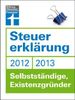 Hans W. Fröhlich: Steuererklärung 2012/2013 - Selbstständige, Existenzgründer, Buch