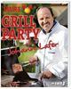 Johann Lafer: SWR3-Grillparty mit Johann Lafer, Buch