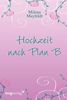 Milena Mayfeldt: Hochzeit nach Plan B, Buch
