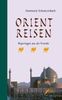 Annemarie Schwarzenbach: Orientreisen, Buch