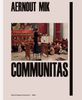 Aernout Mik: Aernout Mik - Communitas, Buch