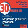 Harald Scheerer: 30 Minuten Gespräche gewaltfrei gewinnen, CD