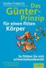 Stefan Frädrich: Das Günter-Prinzip für einen fitten Körper, Buch