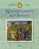Hildegard von Bingen  (1098-1179): Hildegard von Bingen: Naturheilkraft für Frauen, Buch