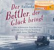 Hans Fallada: Der Bettler, der Glück bringt, 2 CDs