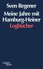 Sven Regener: Meine Jahre mit Hamburg Heiner, Buch
