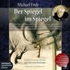 Michael Ende: Der Spiegel im Spiegel. Der erste Buchstabe. Die erste Staffel, 2 CDs