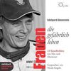 Edelgard Abenstein: Frauen, die gefährlich leben, 2 CDs