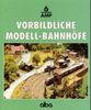 Peter Reinthaler: Vorbildliche Modellbahnhöfe, Buch