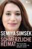 Semiya Simsek: Schmerzliche Heimat, Buch