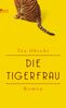 Téa Obreht: Die Tigerfrau, Buch