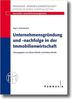 Jörg S. Heinzelmann: Unternehmensgründung- und Nachfolge in der Immobilienwirtschaft, Buch