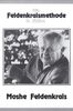 Moshé Feldenkrais: Die Feldenkraismethode in Aktion, Buch