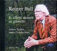 Reimer Bull: Is allens anners as güstern, CD