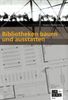 Bibliotheken bauen und ausstatten, Buch