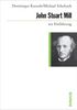 Dominique Kuenzle: John Stuart Mill zur Einführung, Buch