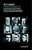 Wolfgang Fr. Haug: Einführung ins marxistische Philosophieren, Buch