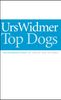 Urs Widmer: Top Dogs, Buch
