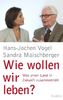 Hans-Jochen Vogel: Wie wollen wir leben?, Buch