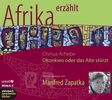 Chinua Achebe: Okonkwo oder Das Alte stürzt, 4 CDs