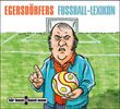 Matthias Egersdörfer: Egersdörfers Fussball-Lexikon, CD