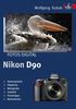 Wolfgang Kubak: Fotos digital - Nikon D90, Buch